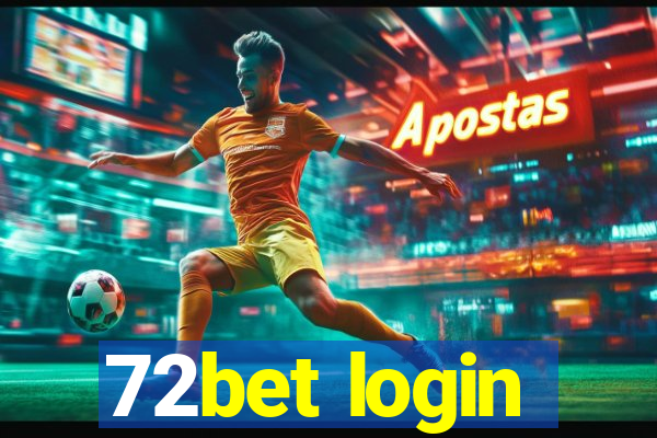 72bet login